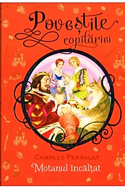 Motanul incaltat. Povestile copilariei