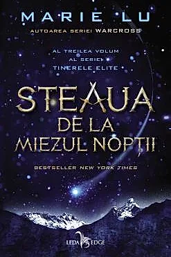 Steaua de la miezul noptii. Seria Tinerele Elite Vol.3