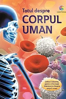 Totul despre corpul uman