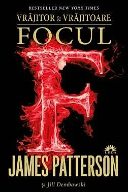 Focul. Seria Vrajitor si Vrajitoare Vol.3