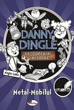 Danny Dingle - Metal-Mobilul