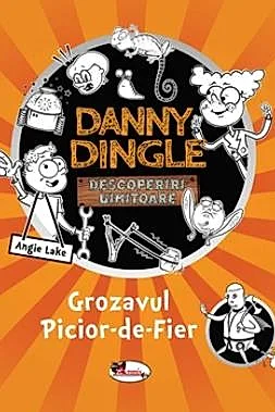 Danny Dingle - Grozavul Picior-de-Fier