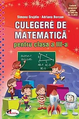 Culegere de matematica cls a III-a, Grujdin