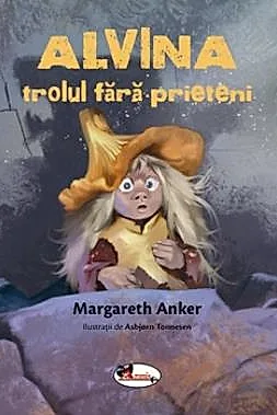 Alvina, trolul fara prieteni
