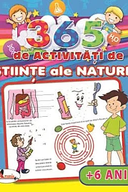 365 de activitati de stiinte ale naturii(+6 ani)