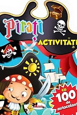 Pirati. Activitati cu 100 de autocolante
