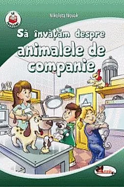 Sa invatam despre animalele de companie