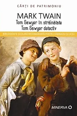 Tom Sawyer in strainatate/Tom Sawyer detectiv