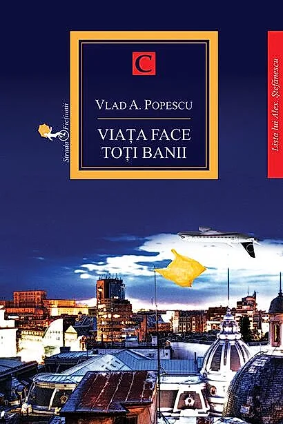 Viata face toți banii