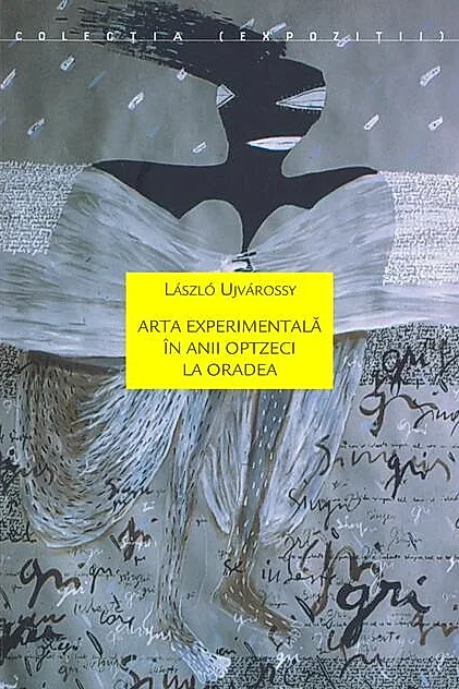 Arta experimentală în anii optzeci la Oradea