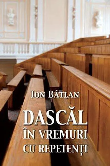 Dascăl în vremuri cu repetenți