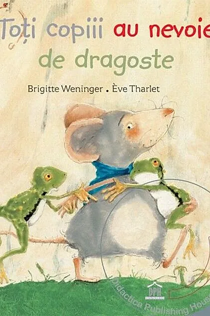 Toți copiii au nevoie de dragoste (Carte + DVD)