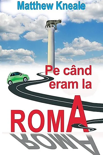 Pe când eram la Roma