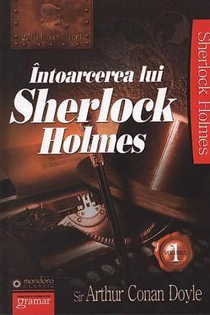 Întoarcerea lui Sherlock Holmes (Vol. I)