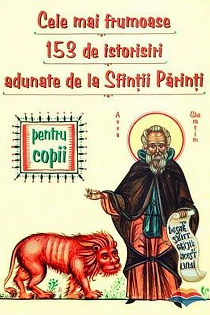Cele mai frumoase 153 de istorisiri adunate de la Sfinţii Părinţi