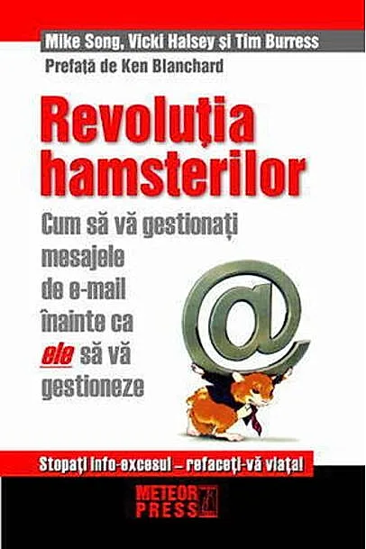 Revoluţia hamsterilor. Cum să gestionaţi mesajele de e-mail înainte ca ele să vă gestioneze