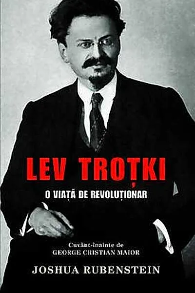 Lev Troțki. O viață de revoluționar