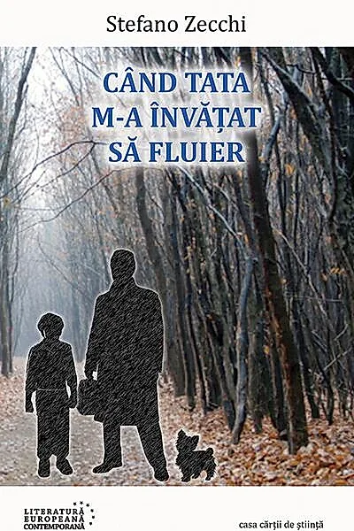 Când tata m-a învăţat să fluier