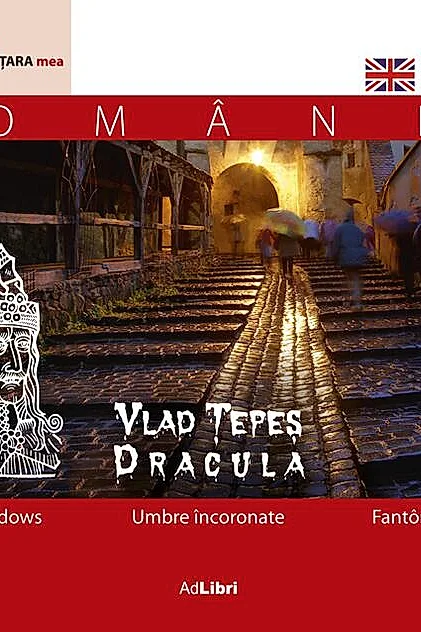 Vlad Țepeș. Umbre încoronate