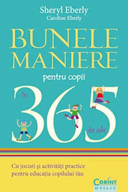 Bunele maniere pentru copii în 365 de zile
