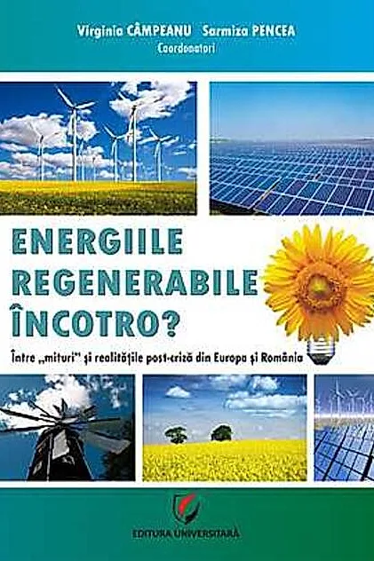 Energiile regenerabile. Încotro?