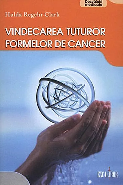 Vindecarea tuturor formelor de cancer