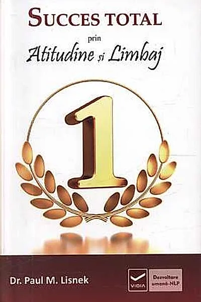 Succes total prin atitudine şi limbaj
