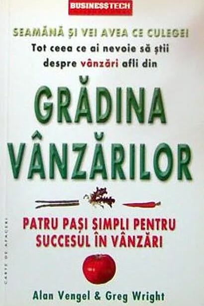 Grădina Vânzărilor. Patru pași simpli pentru succesul în vânzări