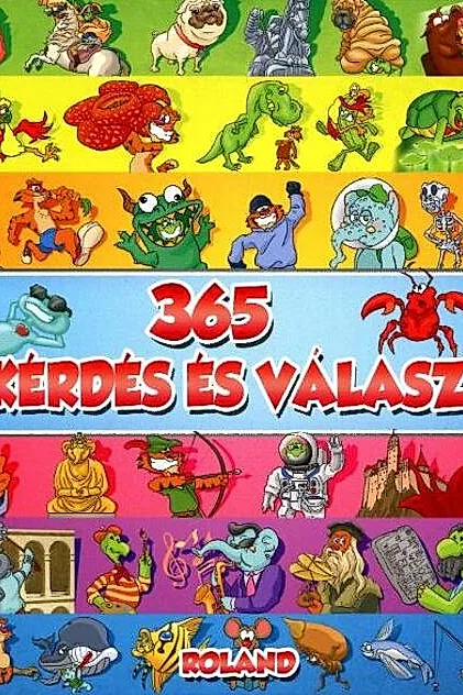 365 întrebări și răspunsuri (HU) / 365 Kérdés és Válasz