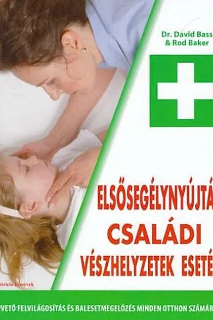 Primul ajutor în caz de urgențe în familie (HU) / Elsősegélynyújtás családi vészhelyzetek esetén