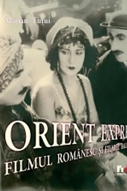 Orient Express. Filmul românesc şi filmul balcanic
