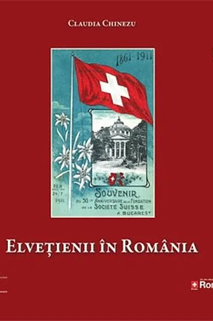 Elveţienii în România. Despre faimă, succes şi afaceri