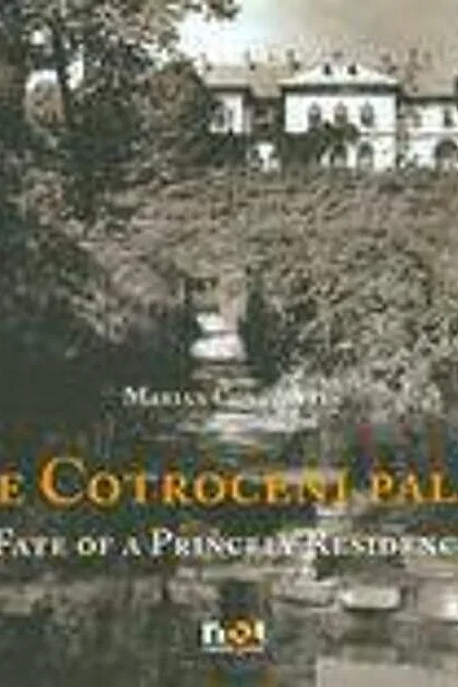 The Cotroceni Palace. Fate of a Princely Residence