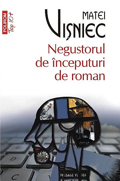 Negustorul de începuturi de roman (Top 10+)