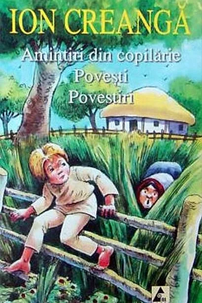Amintiri din copilărie • Povești • Povestiri