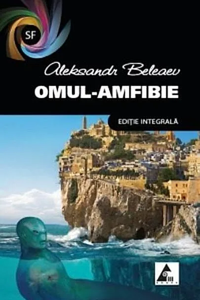 Omul-amfibie (ediție integrală)