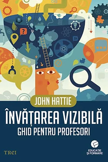 Învăţarea vizibilă. Ghid pentru profesori