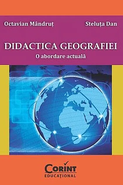 Didactica geografiei. O abordare actuală