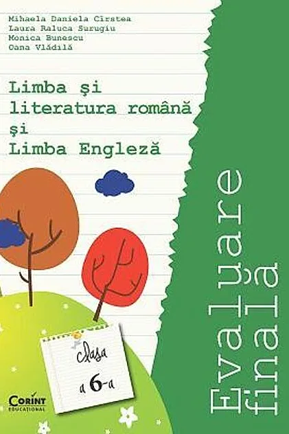 Evaluare finală 2015. Clasa a VI-a. Limba și literatura română și limba engleză (Cîrstea)