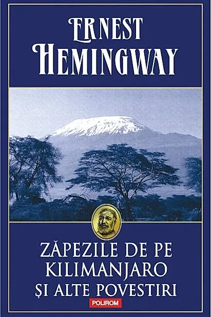 Zăpezile de pe Kilimanjaro și alte povestiri