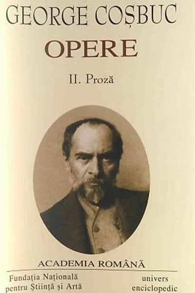 George Coșbuc. Opere (Vol. II) Proză