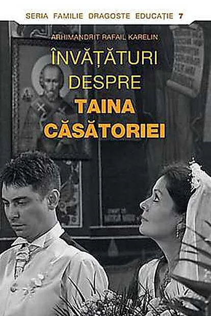 Învăţături despre Taina Căsătoriei