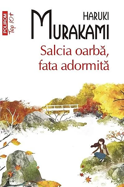 Salcia oarbă, fata adormită