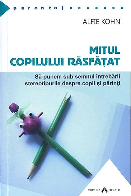 Mitul copilului răsfăţat