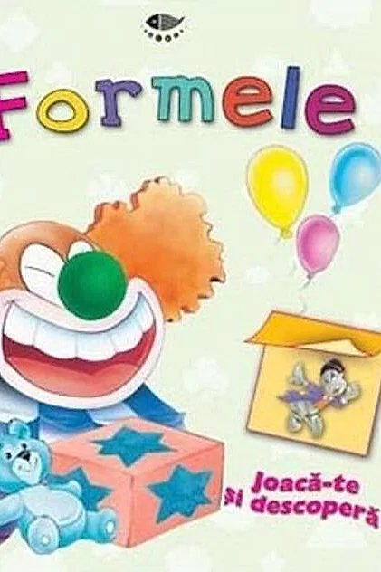 Formele. Joaca-te și descoperă