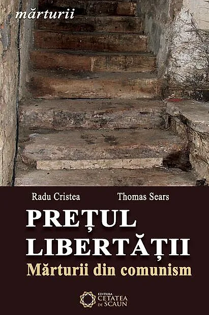 Prețul libertății. Mărturii din comunism