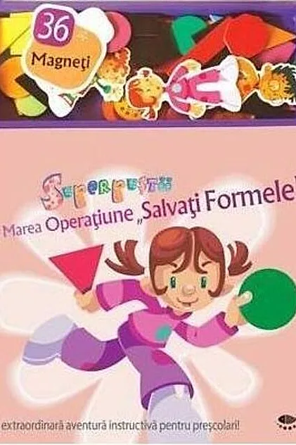 Superpuştii şi Marea Operaţiune Salvaţi Formele! (36 magneți)