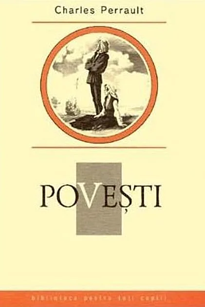 Poveşti. Charles Perrault. Colecția Biblioteca pentru toți copiii
