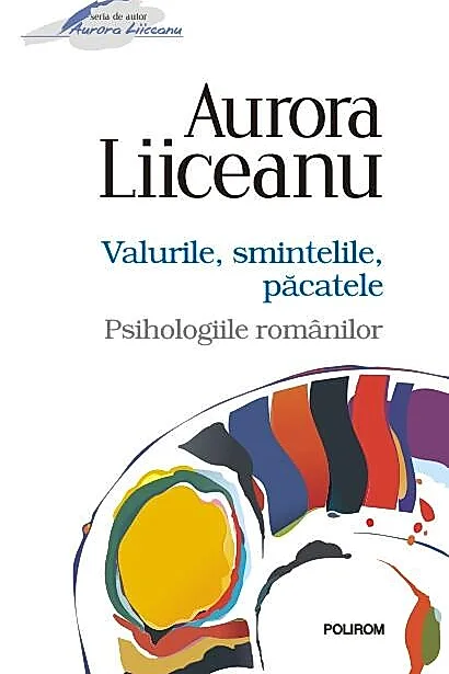 Valurile, smintelile, păcatele. Psihologiile românilor