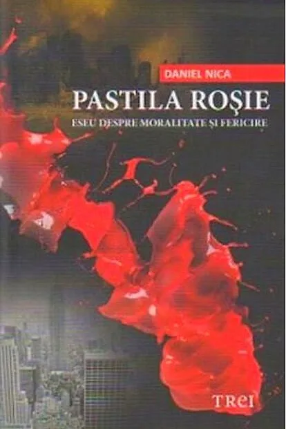 Pastila roșie. Eseu despre moralitate și fericire